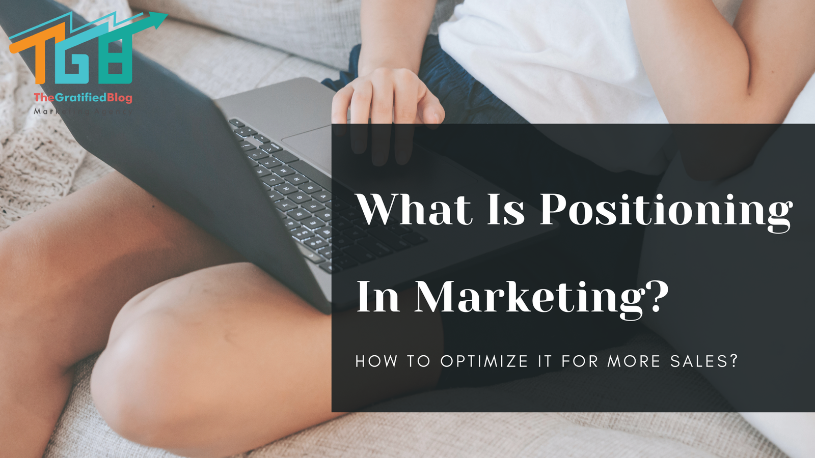 What Is Positioning In Marketing?