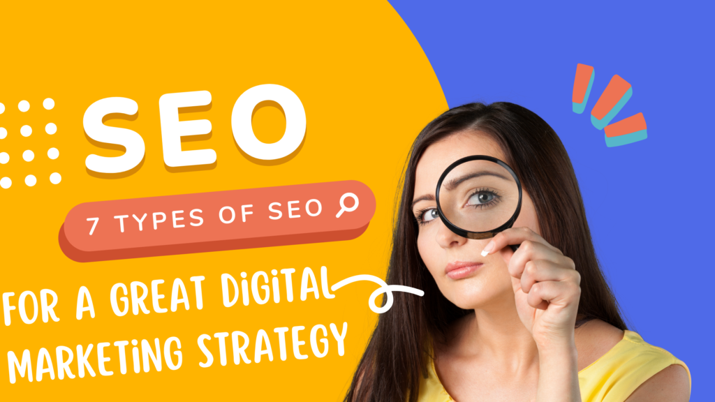 7 Types of SEO For A Great Digital Marketing Strategy