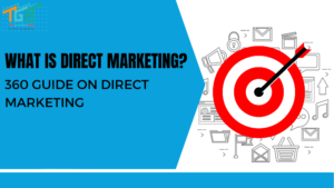 What Is Direct Marketing 360 Guide On Direct Marketing