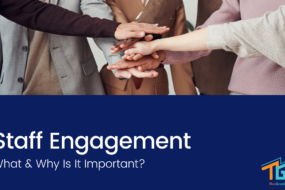 Staff Engagement: What & Why Is It Important