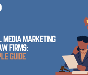 Social Media Marketing For Law Firms: A Simple Guide
