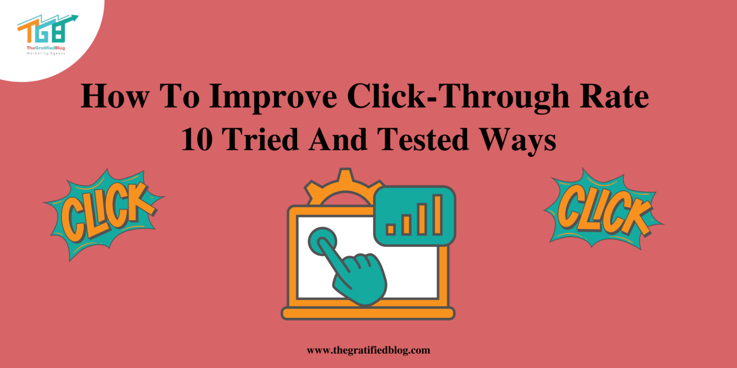 How To Improve Click-Through Rate 10 Tried And Tested Ways
