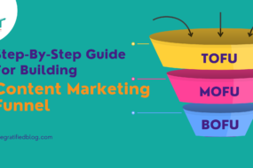 Step-By-Step Guide For Building Content Marketing Funnel